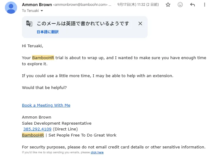 An email from a BambooHR sales development representative reading: Your BambooHR trial is about to wrap up, and I wanted to make sure you have enough time to explore it. If you could use a little more time, I may be able to help with an extension. Would that be helpful?